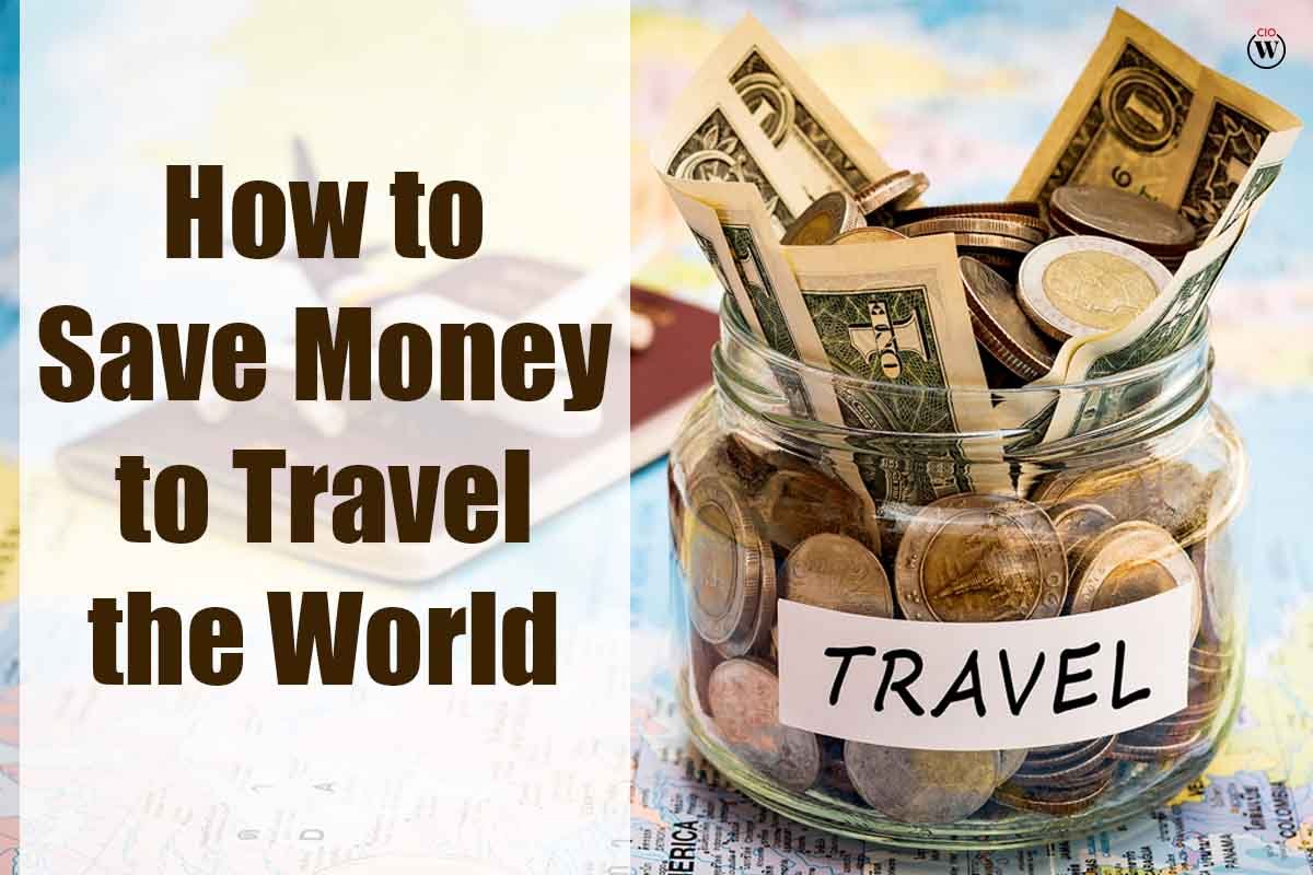 How to travel the world on a budget without sacrificing comfort